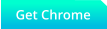 Get Chrome