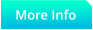 More Info